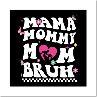 I Went From Mom Bruh Shirt Funny Mothers Day Gifts for Mom T-Shirt Posters and Art